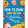 How To Draw Book For Kids: 300 Step By Step Drawings For Kids - Paperback