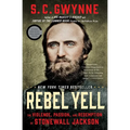 Rebel Yell: The Violence, Passion, and Redemption of Stonewall Jackson - Paperback