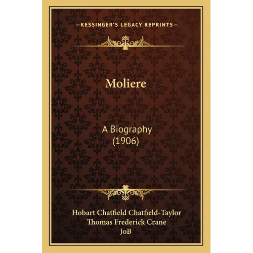 Moliere: A Biography (1906) - Paperback