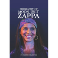 Moon Unit Zappa: Know all about Moon Zappa and Zappa Family - Paperback