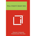 Wall Street's Shady Side - Paperback