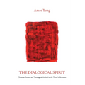 The Dialogical Spirit: Christian Reason and Theological Method in the Third Millennium - Hardcover