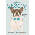 The Great Rescue - Grayson's Story - Hardcover