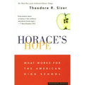 Horace's Hope: What Works for the American High School - Paperback