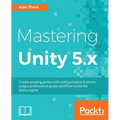 Mastering Unity 5.x - Paperback