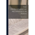 The Development of Metaphysics in Persia - Hardcover