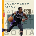 The Story of the Sacramento Kings - Library Binding
