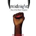 Midnight: Rise of the Black Vampires - Paperback