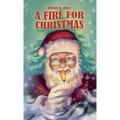 A Fire for Christmas - Hardcover