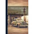 The Locomobile Book - Paperback