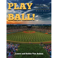 Play Ball! The Story of Little League Baseball - Paperback
