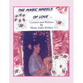 The Magic Wheels of Love - Paperback