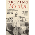 Driving Marilyn: The Life and Times of Legendary Hollywood Agent Norman Brokaw - Paperback