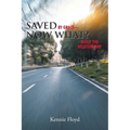 Saved by Grace-Now What?: Build the Relationship - Paperback