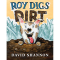 Roy Digs Dirt - Hardcover