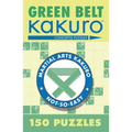 Green Belt Kakuro: 150 Puzzles - Paperback