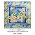 To The Littles: Discovering Self-Worth and Treasuring The Simple Things In Life. - Paperback