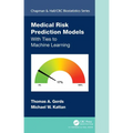 Medical Risk Prediction Models: With Ties to Machine Learning - Paperback