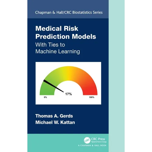 Medical Risk Prediction Models: With Ties to Machine Learning - Paperback