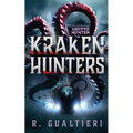 Kraken Hunters: A Kaiju Thriller - Paperback