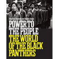 Power to the People: The World of the Black Panthers - Hardcover
