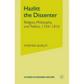 Hazlitt the Dissenter: Religion, Philosophy, and Politics, 1766-1816 - Paperback