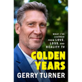 Golden Years: What I've Learned from Love, Loss, and Reality TV - Hardcover