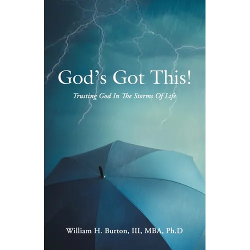 God's Got This!: Trusting God in the Storms of Life - Paperback