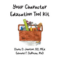Your Character Education Tool Kit - Paperback
