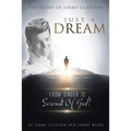 Just a Dream: The Story of Jimmy Clanton: From Singer to Servant of God! - Paperback