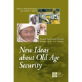 New Ideas about Old Age Security: Toward Sustainable Pension Systems in the 21st Century - Paperback
