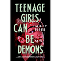 Teenage Girls Can Be Demons - Paperback
