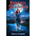 Reborn In Shadows: From The Ashes - Paperback