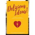 Delicious Ideas!: The Legacy Cookbook - Paperback