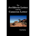 The Jerilderie Letter and the Cameron Letter - Hardcover