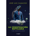 La Conspiración Reptiliana Y Otras Verdades Que Ignoras - Paperback