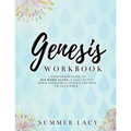 Genesis Workbook A Companion Guide to His Word Alone: A Call to Put Down Your Bible Studies and Pick Up Your Bible - Paperback