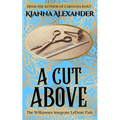 A Cut Above: The Williamses Integrate LeDroit Park - Paperback