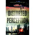 Distorted Perception - Paperback