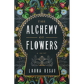 The Alchemy of Flowers - Paperback