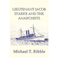 Lieutenant Jacob Starke and the Anarchists - Paperback