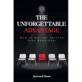 The Unforgettable Advantage: How to Deliver Service They Remember - Paperback