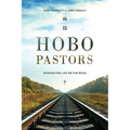 HOBO Pastors: Wisdom For Life on the Road - Paperback