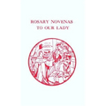 Rosary Novenas to Our Lady - Paperback