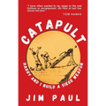 Catapult: Harry and I Build a Siege Weapon - Paperback
