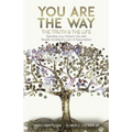 You are the Way: Manifest your Dream Life with Neville Goddard's Law of Assumption - Paperback