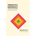 Perfectly Imperfect: collected essays 2010-2015 - Paperback