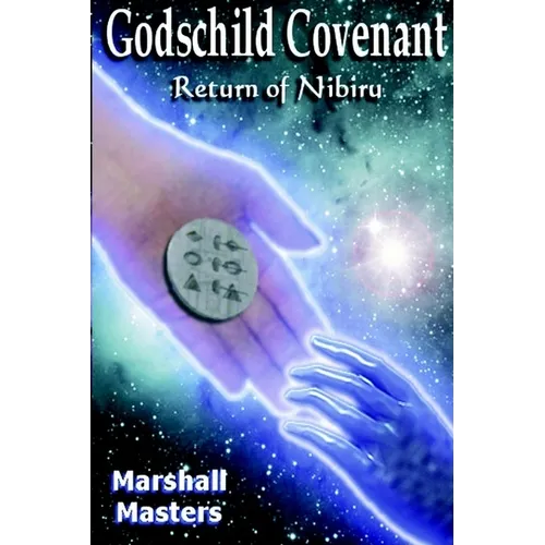 Godschild Covenant: Return of Nibiru - Hardcover