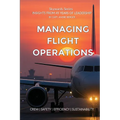 Managing Flight Operations: Crew Safety Efficiency Sustainability - Paperback