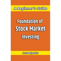 Foundation of Stock Market Investing - Paperback